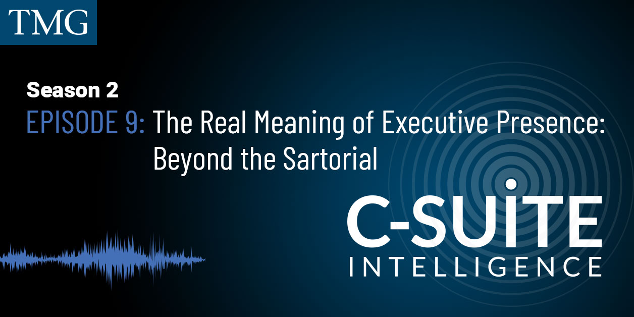 The Real Meaning of Executive Presence: Beyond the Sartorial