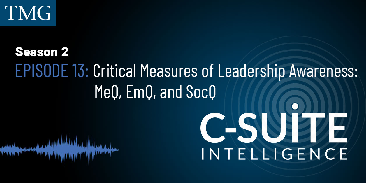 Critical Measures of Leadership Awareness: MeQ, EmQ, and SocQ