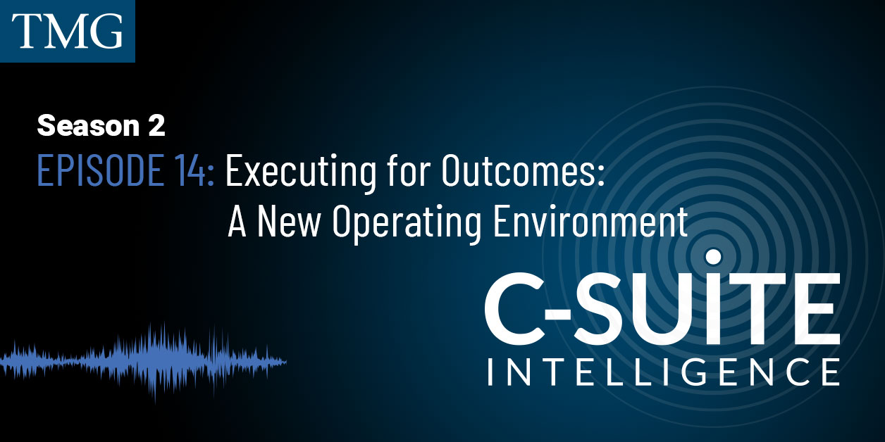 Executing for Outcomes: A New Operating Environment
