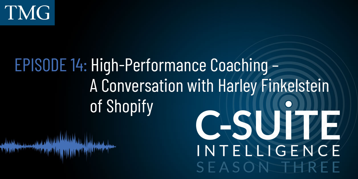 High-Performance Coaching – A Conversation with Harley Finkelstein of Shopify